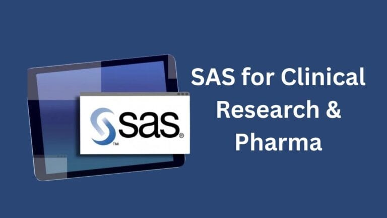 SAS for Clinical Research & Pharma