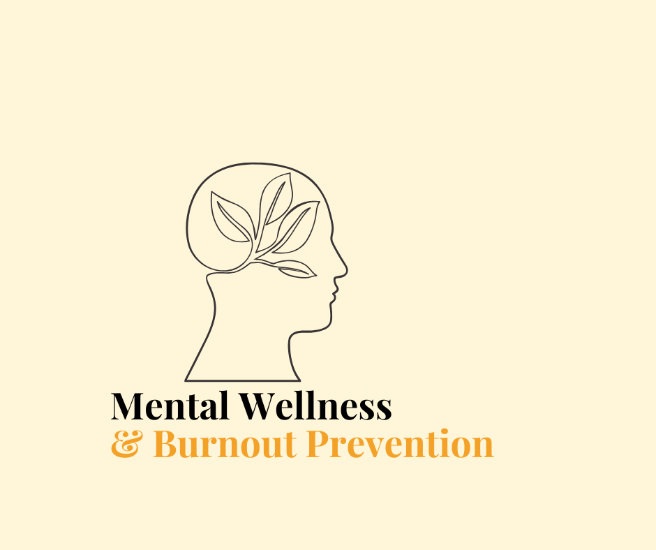 Mental Wellness & Burnout Prevention