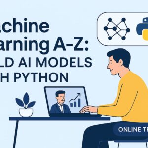 Machine Learning A-Z Course – Build AI Models with Python and Real-World Projects