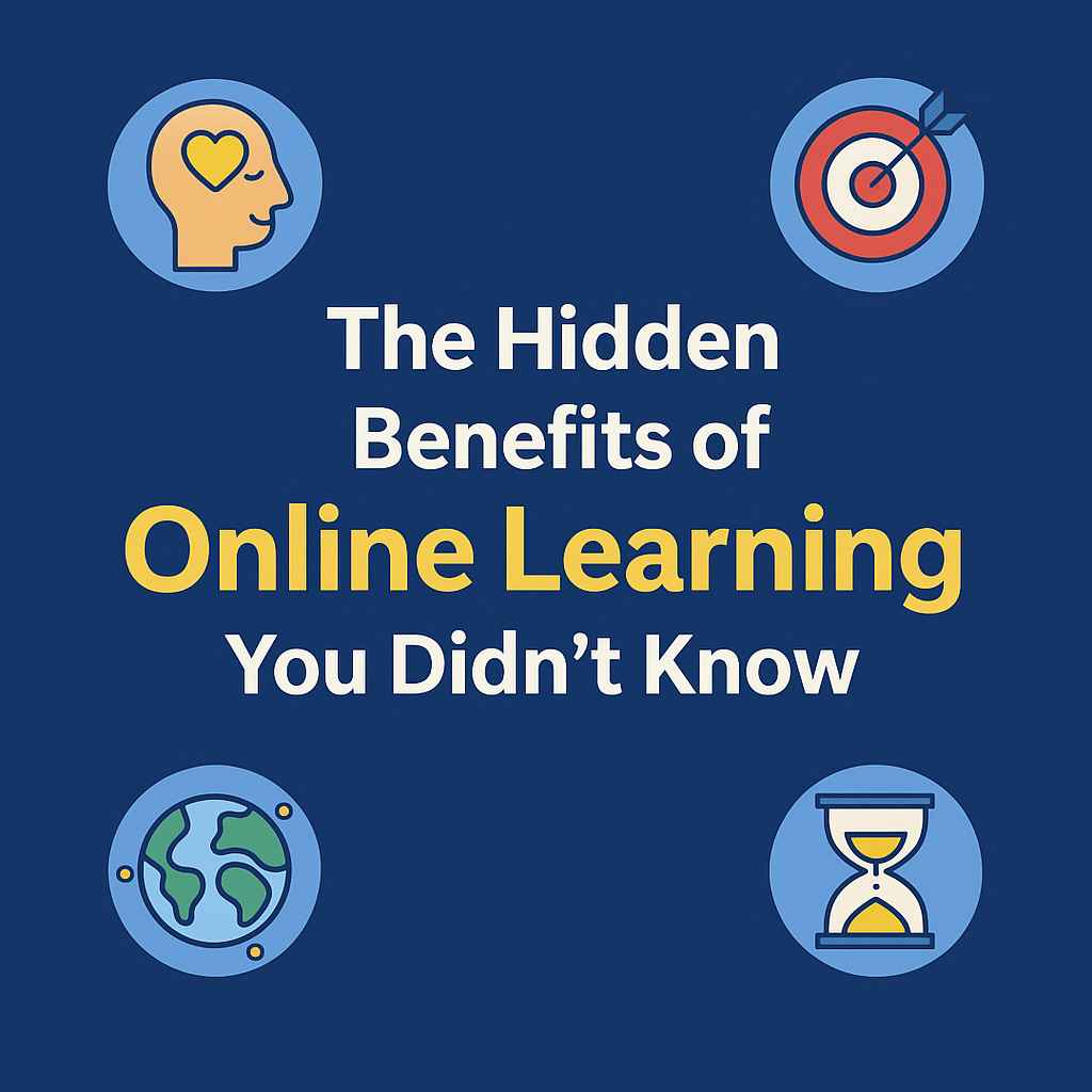 Online learning offers more than flexibility it supports mental well-being, saves time, connects learners globally, and promotes digital fluency.