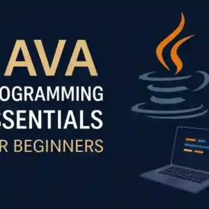 Java Programming Essentials Online Course for Beginners with Certification